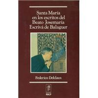 Santa María En Los Escritos De San Josemaría Escrivá De Balaguer