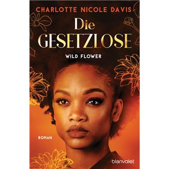 Wild Flower - Die Gesetzlose - 1