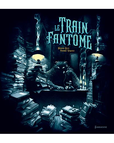 Le Train Fantôme