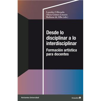 Desde Lo Disciplinar A Lo Interdisciplinar