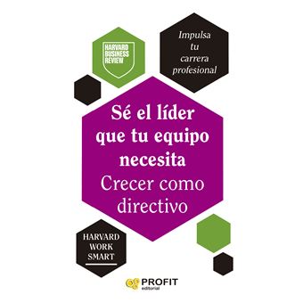 Se El Lider Que Tu Equipo Necesita. Crecer Como Directivo