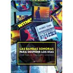 Las Bandas Sonoras Para Despedir Los Días