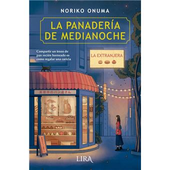 La panadería de medianoche. La extranjera