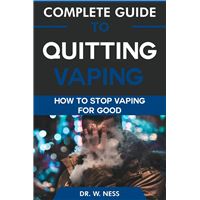 Complete Guide to Quitting Vaping: How To Stop Vaping for Good