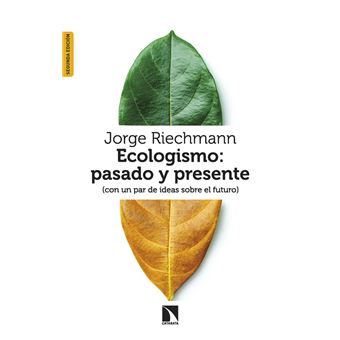 Ecologismo: pasado y presente