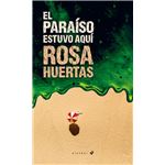 El paraíso estuvo aquí