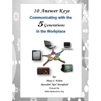 10 Answer Keys Communicating with the 5 Generations in the Workplace - 1