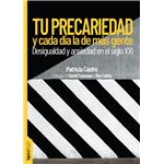 Tu precariedad y cada día la de más gente