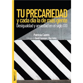 Tu precariedad y cada día la de más gente