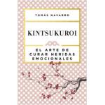 Kintsukuroi. El arte de curar heridas emocionales