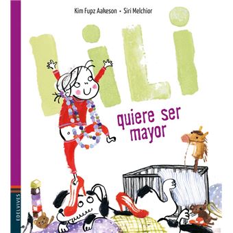 Lili quiere ser mayor