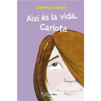 Aixi es la vida Carlota