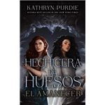 Hechicera de huesos. El amanecer