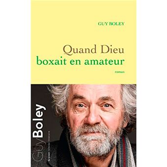 Quand dieu boxait en amateur