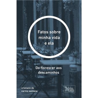 Fatos sobre minha vida e ela - 1