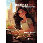 Recetas De Amor Para Migrantes