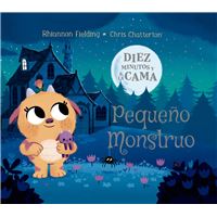 Diez minutos y a la cama. Pequeño Monstruo