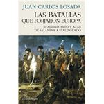 Las Batallas Que Forjaron Europa