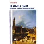 El viaje a Italia: historia de una gran tradición cultural