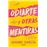 Odiarte y otras mentiras