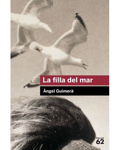 Educaula La Filla Del Mar - Angel Guimera (Autor), Àngel Guimerà (Autor)