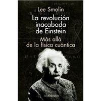 La Revolución inacabada de Einstein