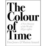 The colour of time-a new history of