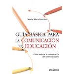 Guia Basica Para La Comunicacion En Educacion