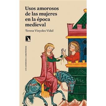 Usos amorosos de las mujeres en la época medieval