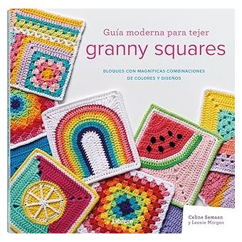 Guia moderna para tejer granny squares