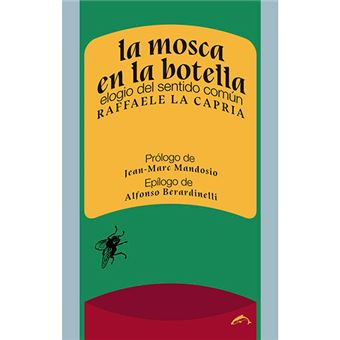 La mosca en la botella - Elogio del sentido común
