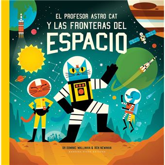 El profesor astro cat y las fronteras del espacio