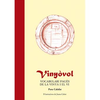 Vinyòvol. Vocabulari pagès de la vinya i el vi