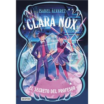 Clara Nox 2. El secreto del profesor