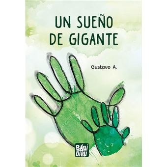 Un Sueño De Gigante
