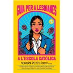 Guia Per A Lesbianes A L`Escola Catolica