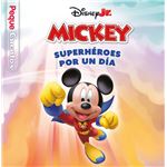 La casa de Mickey Mouse. Superhéroes por un día. Pequecuento