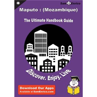 Ultimate Handbook Guide to Maputo : (Mozambique) Travel Guide - 1