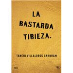 La Bastarda Tibieza