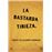 La Bastarda Tibieza