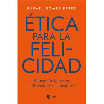 Ética para la felicidad