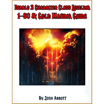 Diablo 3 Character Class Leveling 1-60 & Gold Making Guide - 1