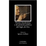 Poesia Clandestina Y De Protesta Politica Del Siglo De Oro
