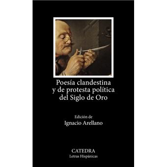Poesia Clandestina Y De Protesta Politica Del Siglo De Oro