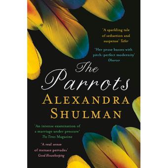 The Parrots - Alexandra Shulman · 5% de descuento | Fnac