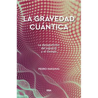 La gravedad cuántica