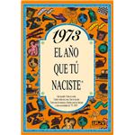 1973. El año que tú naciste