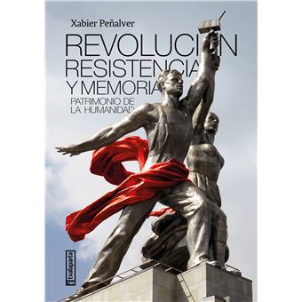 Revolución, resistencia y memoria
