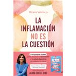 La inflamación no es la cuestión