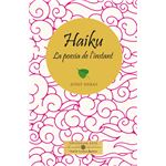 Haiku, la poesia de l''instant